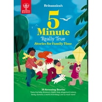 5-Minute Really True Stories Britannica's 5-Minute Really True Stories for Family Time: 30 Amazing Stories: Featuring Baby Dinosaurs, Helpful Do, (Hardcover)