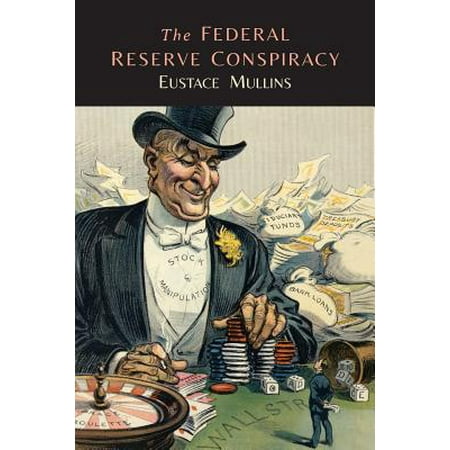 Federal Reserve Coins - The Federal Reserve Conspiracy (Paperback)