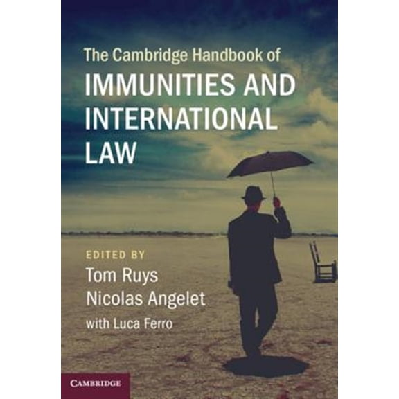 Pre-Owned The Cambridge Handbook of Immunities and International Law Hardcover