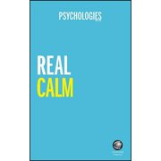 Real Calm: Handle stress and take back control (Paperback) by Psychologies Magazine
