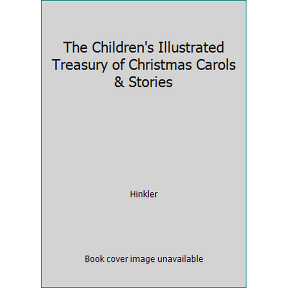 Pre-Owned The Children's Illustrated Treasury of Christmas Carols & Stories (Hardcover) 1742819699 9781742819693