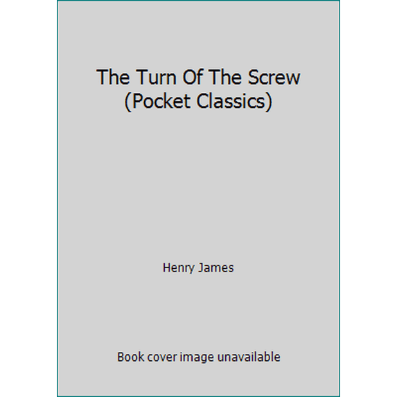 Pre-Owned The Turn Of The Screw (Pocket Classics) (Paperback) 0883017598 9780883017593