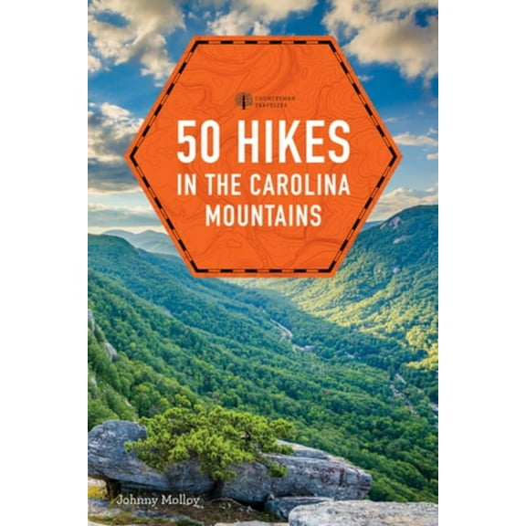 50 Hikes in the Carolina Mountains, (Paperback)