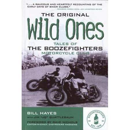 The Original Wild Ones : Tales of the Boozefighters Motorcycle