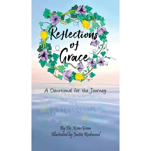 Reflections of Grace: A Devotional for the Journey, (Hardcover)