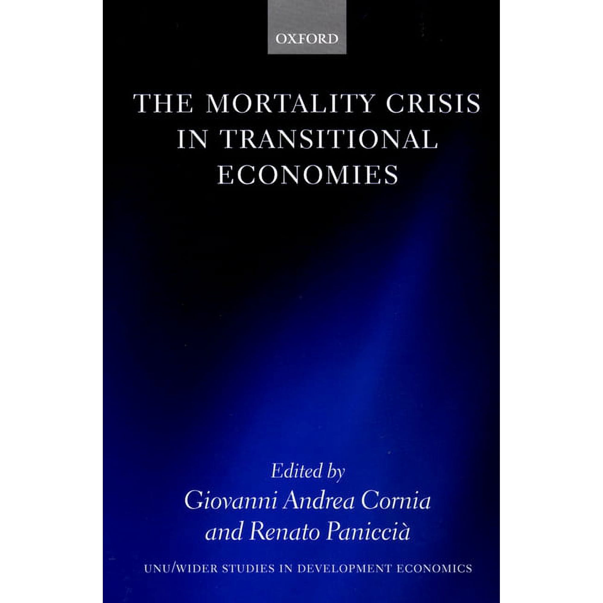 Wider Studies in Development Economics The Mortality Crisis in Transitional Economies (Hardcover)
