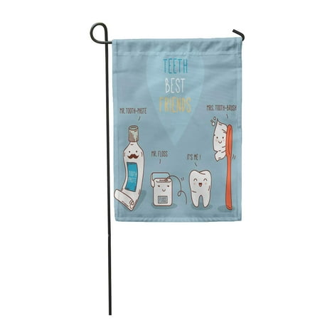 SIDONKU Teeth Best Friends Toothpast Toothbrush and Floss Dental for Children Dentistry Garden Flag Decorative Flag House Banner 12x18