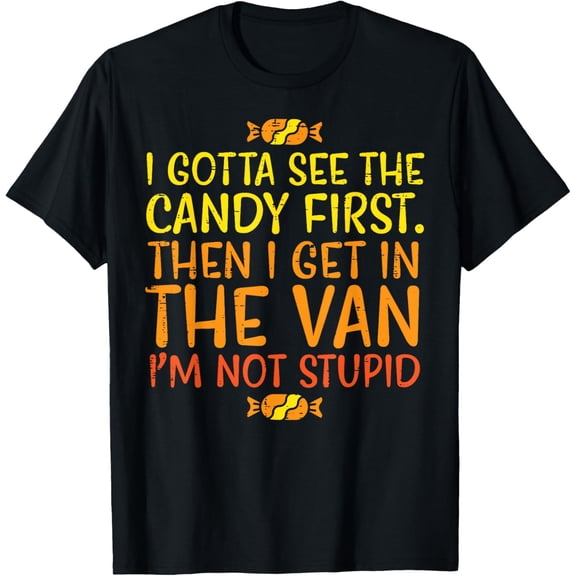 Premium model-Unisex-100% cotton-Halloween Gotta See Candy First Van Funny Costume Women Men T-Shirt