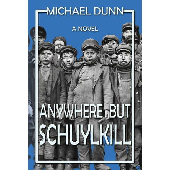 Anywhere but Schuylkill, (Paperback)