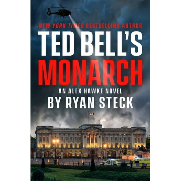 An Alex Hawke Novel Ted Bell's Monarch, (Hardcover)