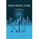 thumbnail image 1 of Libro Pasado, Presente, Futuro Tapa Blanda, Autor Rachel Lynn Solomon, Editorial Titania, 1 of 2
