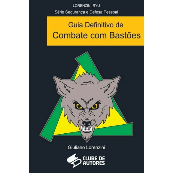 Guia Definitivo De Combate Com Bastões, (Paperback)