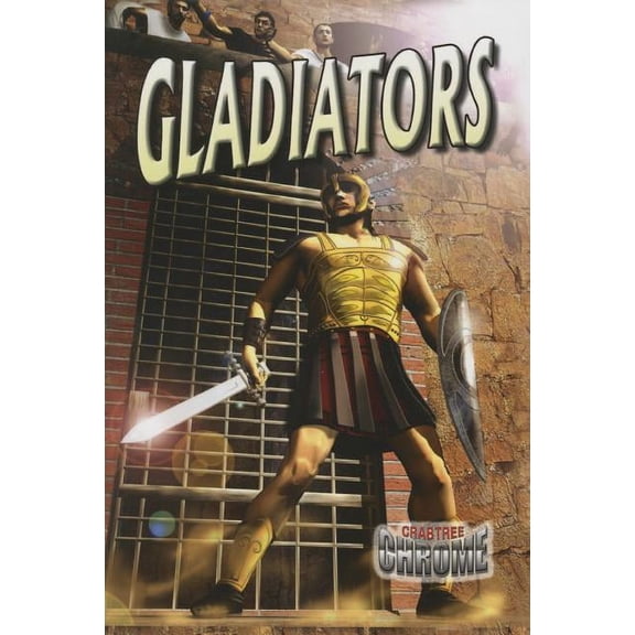 Crabtree Chrome: Gladiators (Paperback)
