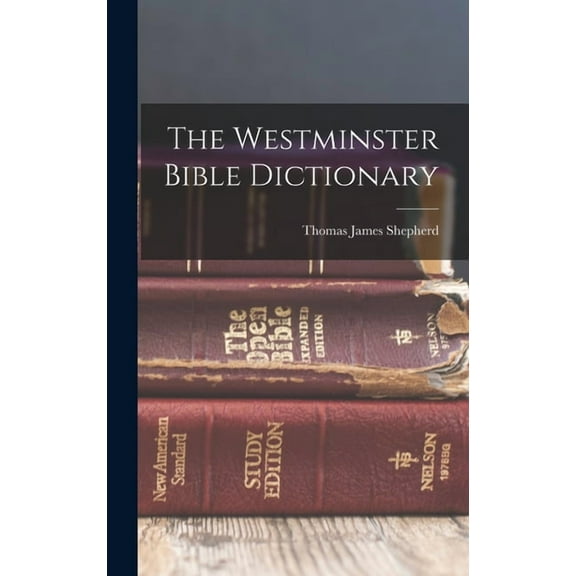 The Westminster Bible Dictionary (Hardcover)