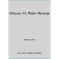 thumbnail image 1 of Pre-Owned Killsquad #2: Mission Revenge (Paperback) 0380751526 9780380751525, 1 of 1