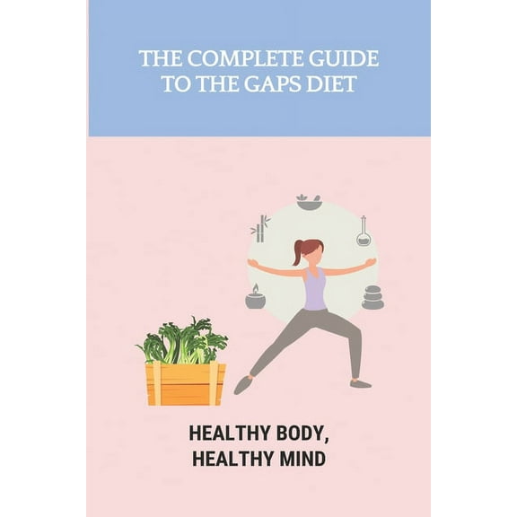The Complete Guide To The GAPS Diet, (Paperback)