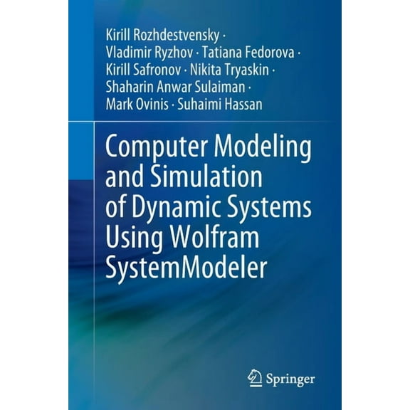 Computer Modeling and Simulation of Dynamic Systems Using Wolfram Systemmodeler, (Paperback)