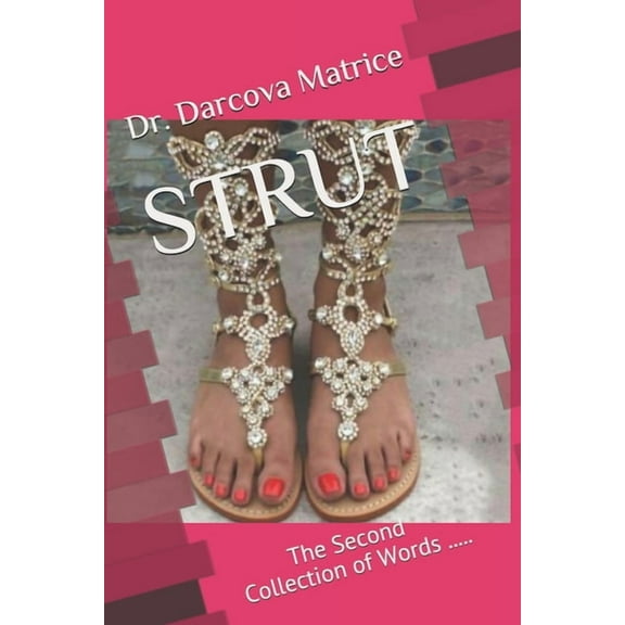 Volume: Strut : The Second Collection of Words ....... (Series #2) (Paperback)