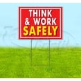 thumbnail image 1 of Think & Work Safely (18" x 24") Yard Sign, Includes Metal Step Stake, 1 of 6