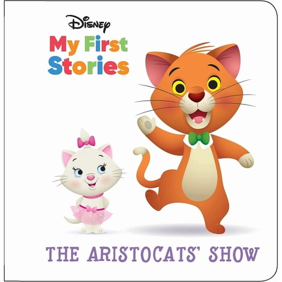 Disney My First Stories: The Aristocats' Show (Hardcover)