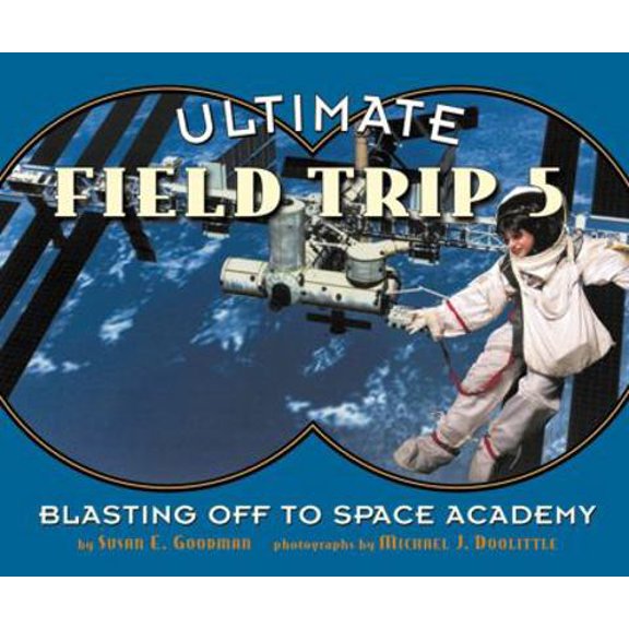 Pre-Owned Ultimate Field Trip #5: Blasting Off To Space Academy (Hardcover) 0689830440 9780689830440