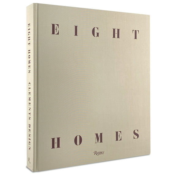 Eight Homes: Clements Design, (Hardcover)