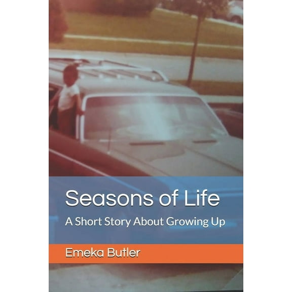 Seasons of Life: A Short Story About Growing Up (Paperback)