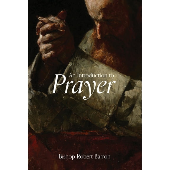 Pre-Owned An Introduction to Prayer (Paperback) 1685781462 9781685781460