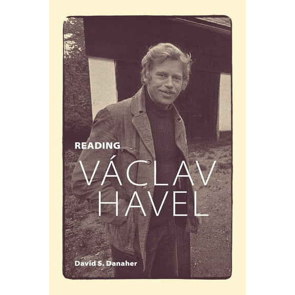 Reading Václav Havel, (Hardcover)