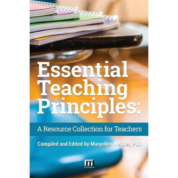 Essential Teaching Principles: A Resource Collection for Teachers, (Paperback)