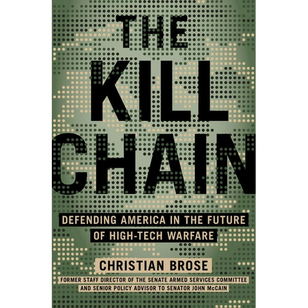 The Kill Chain Defending America in the Future of High