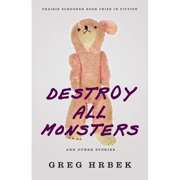 The Raz/Shumaker Prairie Schooner Book P Destroy All Monsters and Other Stories, (Paperback)