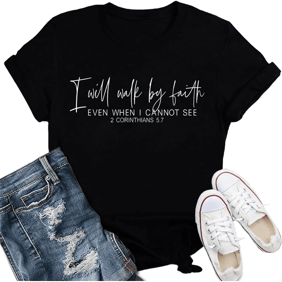 100% Cotton Christian Shirt for Women I Will Walk by Faith Funny Creative Graphic T-Shirt Letter Print Inspirational Religious Short Sleeve Tee Tops Golf Gift T-Shirt For Men and Women