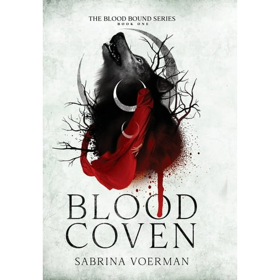 Blood Bound Blood Coven, Book 1, (Hardcover)
