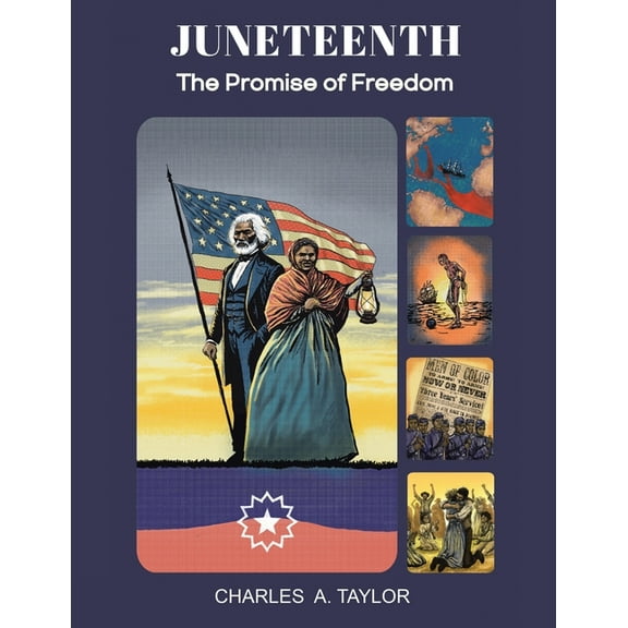 Juneteenth: The Promise of Freedom, (Paperback)