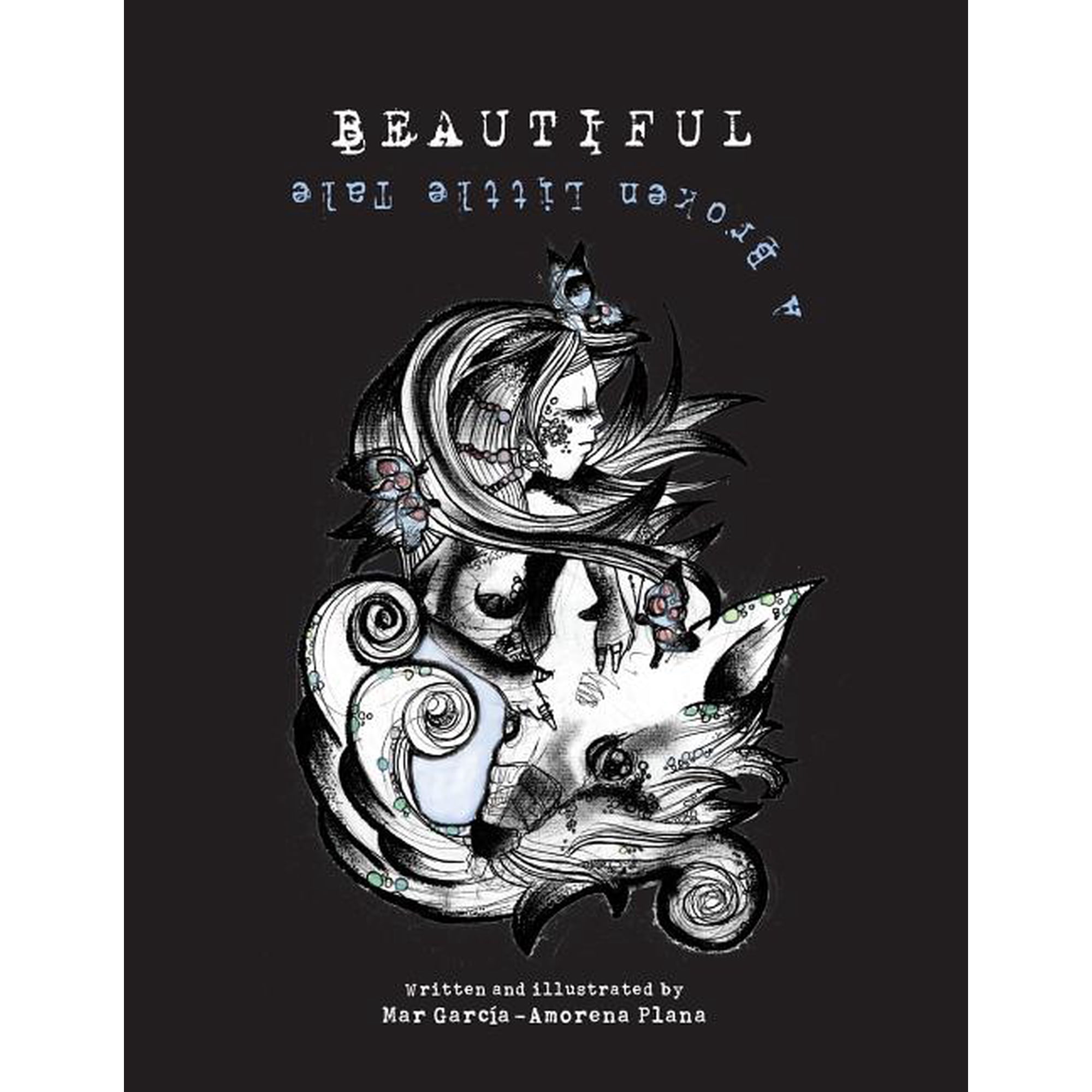 Beautiful: A Broken Little Tale (Paperback)