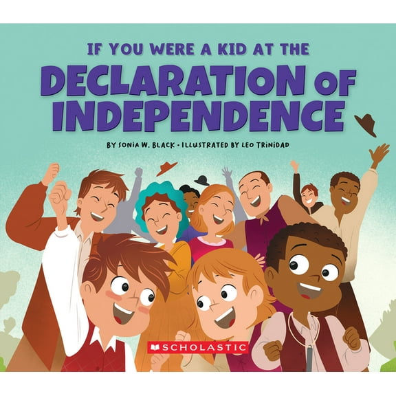 If You Were a Kid If You Were a Kid at the Declaration of Independence (1776), (Paperback)
