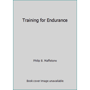 Training for Endurance [Paperback - Used]
