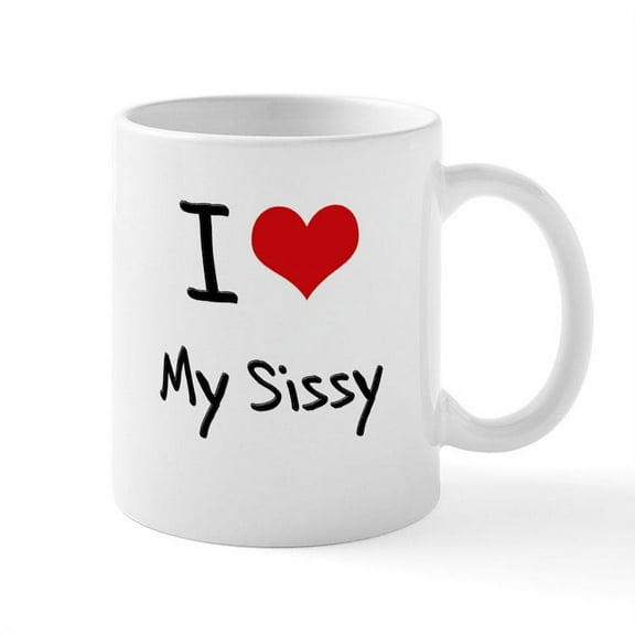 CafePress - I Love My Sissy Mug - 11 oz Ceramic Mug - Novelty Coffee Tea Cup