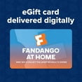 thumbnail image 2 of Fandango at Home $25 eGift Card [Email Delivery], 2 of 5