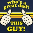 thumbnail image 3 of CafePress - This Guy Is A GREAT Dad! T Shirt - Men's Classic Graphic Cotton T-Shirt, 3 of 4