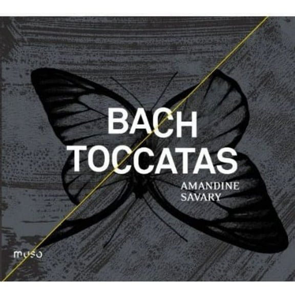 Bach / Savary,Amandine - Toccatas - Music & Performance - CD