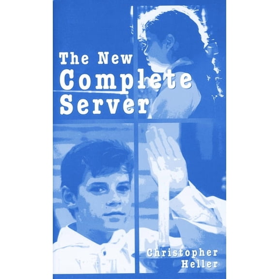 The New Complete Server, (Paperback)