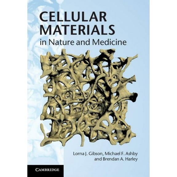 Cellular Materials in Nature and Medicine, (Hardcover)