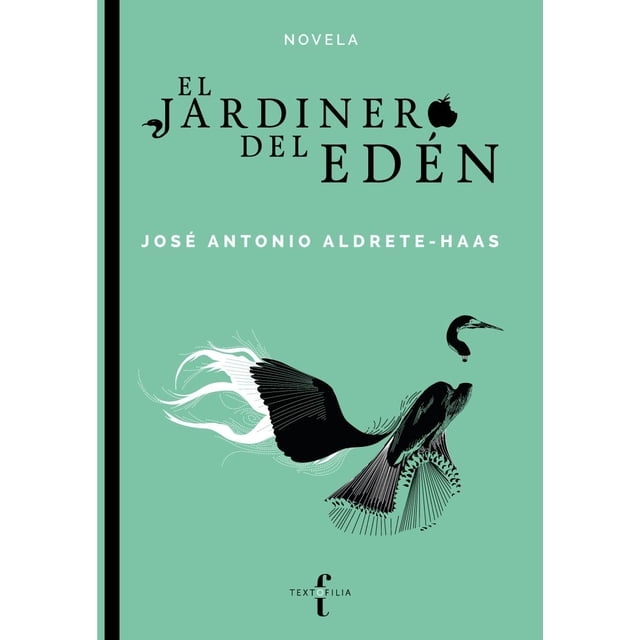 El jardinero del edén Textofilia 9786078713318