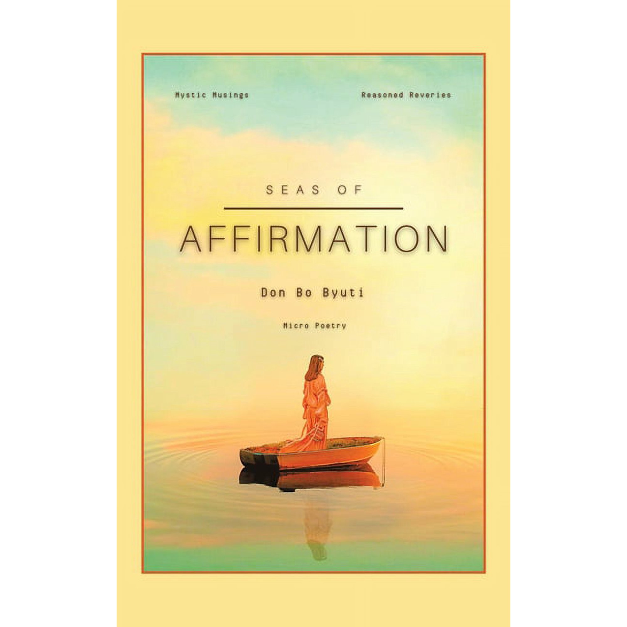 Seas of Affirmation: Micro Poetry (Hardcover)