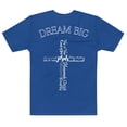 thumbnail image 4 of Dream Big I Premium Men's T-Shirt, 4 of 5