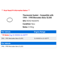 thumbnail image 2 of Thermostat Gasket - Compatible with 1994 - 1998 Mercedes-Benz SL500 1995 1996 1997, 2 of 2