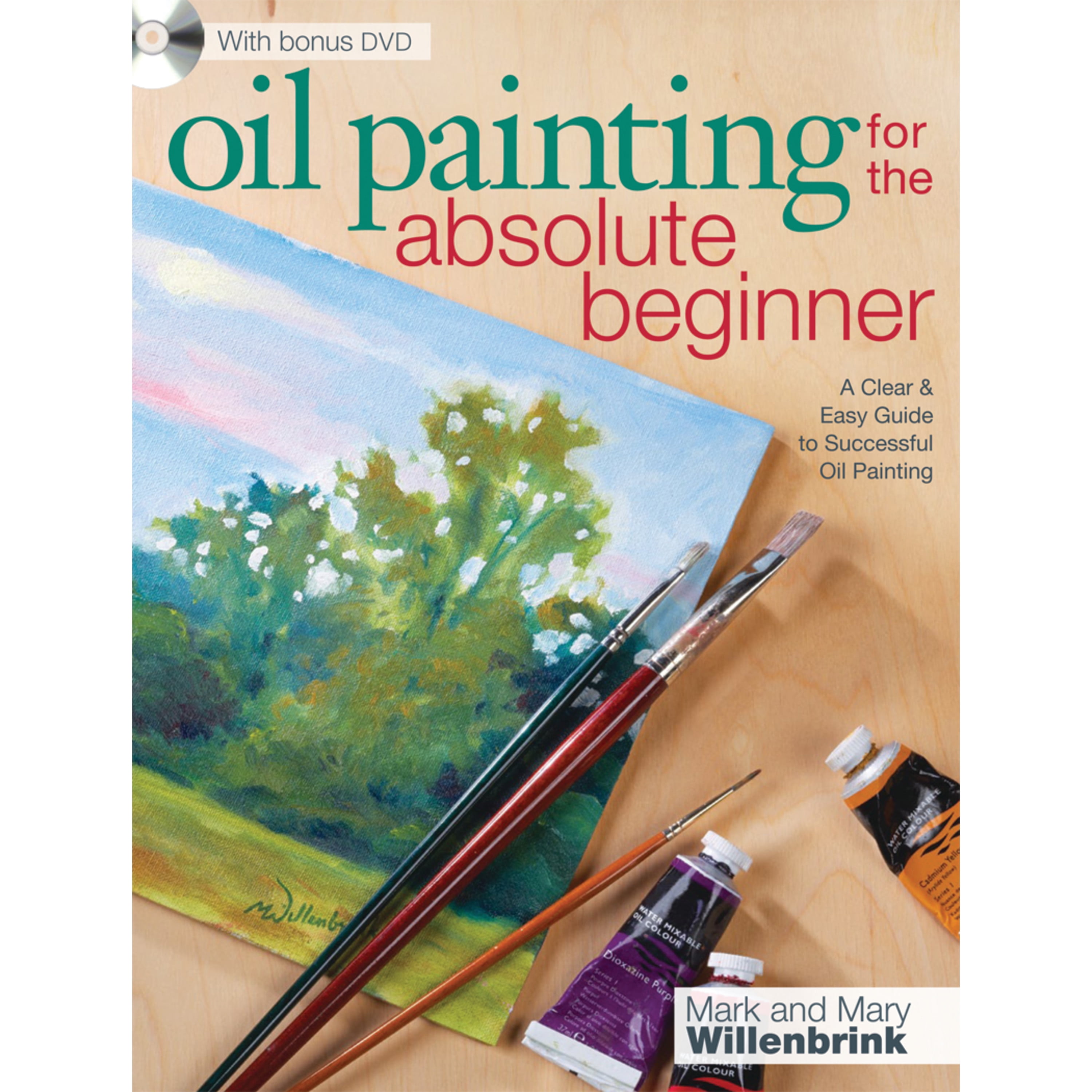 North Light Books Oil Painting for the Absolute Beginner