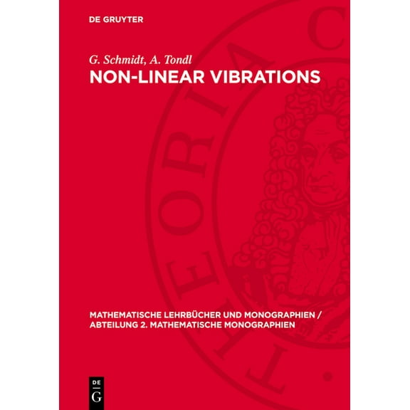Mathematische LehrbÃ¼cher Und Monographie Non-Linear Vibrations, Book 66, (Hardcover)